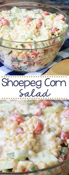 a close up of a salad in a bowl with the words shoepeg corn salad