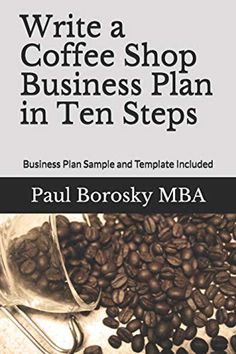 the cover of a coffee shop business plan in ten steps