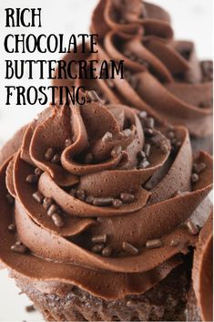 chocolate frosted cupcakes with sprinkles on top and the words rich chocolate buttercream frosting