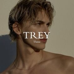 a shirtless man with the words trey on it