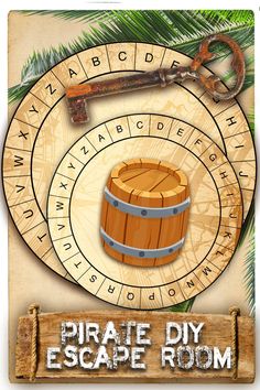 the pirate diy escape room sign with an old fashioned wooden barrel and key on it