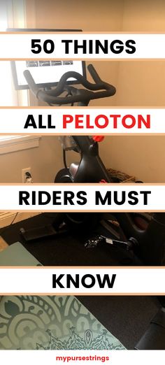 there are three different types of exercise bikes in this room with the words, 50 things all peloton riders must know