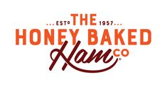 the honey baked ham company logo is shown in red and orange letters on a white background