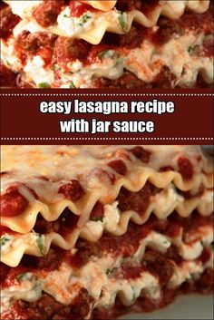 two pictures of lasagna stacked on top of each other with text overlay that reads easy lasagna recipe with far sauce