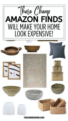 there are many different items that can be found in this home decorating contest with the words, these cheap amazon finds will make your home look expensive