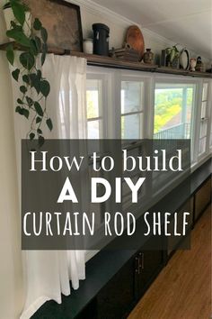 how to build a diy curtain rod shelf in the kitchen or dining room area