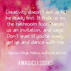 a quote about creativity and dance on a colorful background