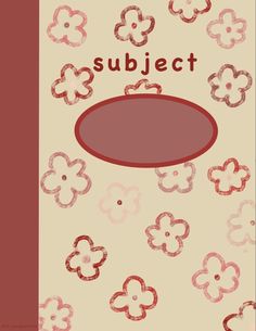 a book cover with flowers and the word subject written in red on top of it