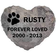 a heart shaped stone with the words rusty forever loved 2000 - 2013