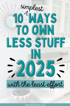 own less stuff Simple Life, Work Out, 10 Things