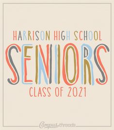 the words seniors class of 2021 written in different colors on a white background with an orange and blue frame