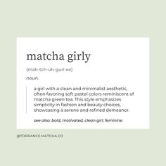 the words matcha girly are in white and black font on a light green background