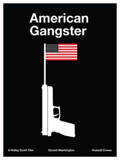 American Gangster, Art Of Noise, Gangster Movies, Music Poster Design, By Any Means Necessary, Ridley Scott, Minimal Poster