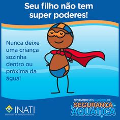 a cartoon character wearing a red cape and swimming trunks with the words seu filhoo nao tem super poderes