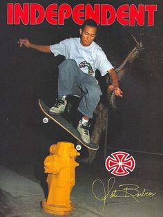 a man on a skateboard jumping over a fire hydrant with the caption independent