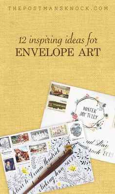 an envelope with some writing on it and the words 12 inspirational ideas for envelope art