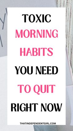 14 toxic morning habits you need to quit right now Morning Routine List, A Good Morning Routine, Routine List, Good Morning Routine, Habits To Quit, Independent Girl, Elementary School Activities