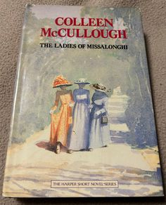 the ladies of misalangah by collen mccullough is on display