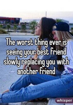 The worst thing ever is seeing your best friend slowly replacing you with another friend Ex Best Friend, Bff Quotes, Intp, Inspiring Quotes About Life, Friends Quotes, Cute Quotes, Friendship Quotes, The Worst