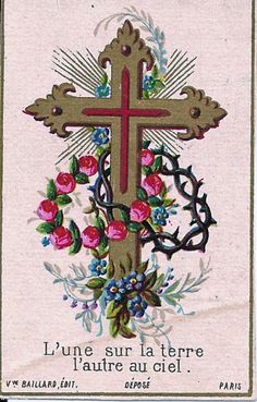 a cross with flowers and vines on the bottom is shown in an old style card