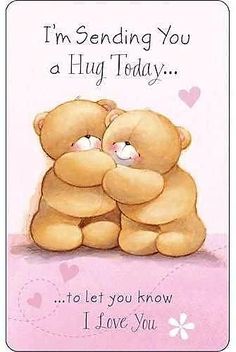 two teddy bears hugging each other with the words i'm sending you a hug today