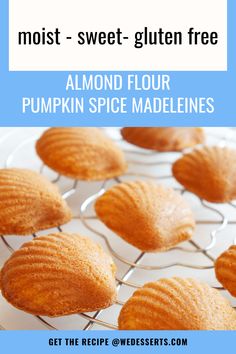 pumpkin madeleines on the counter Easy Pumpkin Recipes Desserts, Madeleines Recipe, Easy Pumpkin Dessert, Madeleine Recipe, Spiced Almonds, Pumpkin Recipes Dessert, How To Make Pumpkin