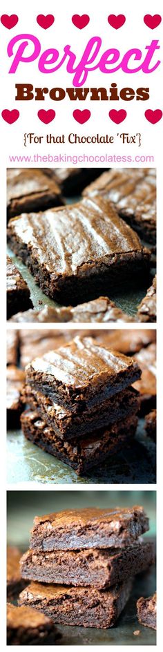 chocolate brownies stacked on top of each other with the words perfect brownies for that chocolate fix