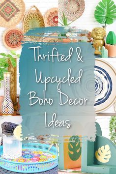 the words thrifted and upcycled boho decor ideas