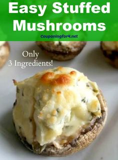 an easy stuffed mushrooms recipe on a plate with text overlay that reads, easy stuffed mushrooms only 3 ingredients