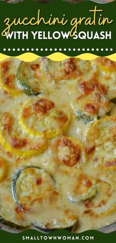 a casserole dish with yellow squash and zucchini