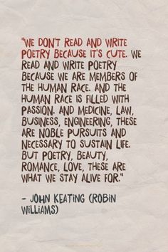 a piece of paper with some type of poem written on it and the words we don't read and write poetry because it is cute