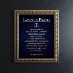 a framed plaque with the words law's prayer on it