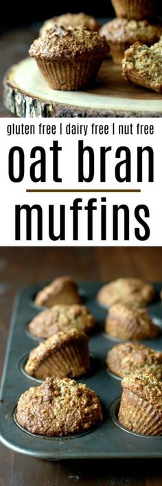 muffins in a muffin pan with text overlay reading gluten free i daily free nut free oat bran muffins