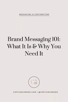 a white book with the title brand messaging 101 what it is and why you need it