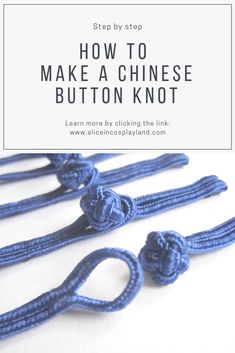 the instructions for how to make a chinese knot with blue thread and buttons on it