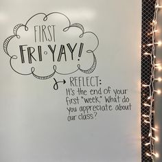 a sign that says, first friday reflect it's the end of your first week what do you appreciate about our class?