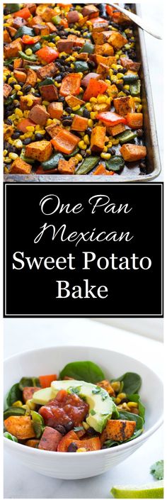 one pan mexican sweet potato bake is an easy and delicious side dish that's ready in under 30 minutes