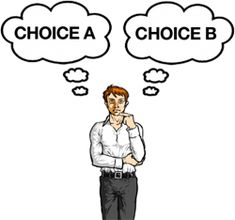 a man standing in front of two thought bubbles with the words choice and choice above his head