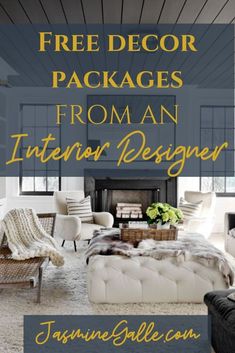 a living room filled with furniture and a fire place in the middle of it, text overlay reads free decor packages from an interior designer