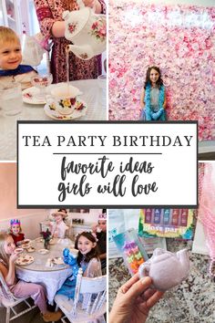 tea party birthday ideas for girls with love