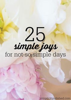 We love simplicity, but sometimes life is anything but. Find simple joy in this list on any day, no matter how things are really going! 25 Simple Joys for Not-So-Simple Days Joy List Ideas, Simple Joys In Life, Little Joys In Life, Annual Goals, Happiness Goals, Quotes Of The Day, Simplifying Life, Finding Happiness