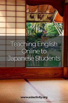 a room with an open window and the words teaching english online to japanese students