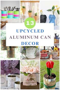 the top 13 upcycled aluminum can decor projects