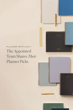 the appointed team shares their planner picks on top of several notebooks and pencils