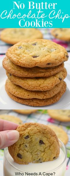 chocolate chip cookies are stacked on top of each other and in a glass container with the words, no butter chocolate chip cookies who needs a cape?