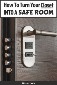 an image of a door handle with the words how to turn your closet into a safe room