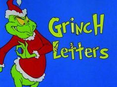 the grinch letter is written in green and red