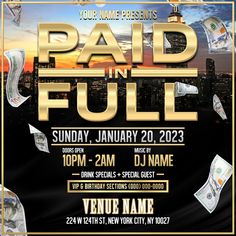 the paid in full flyer for an event