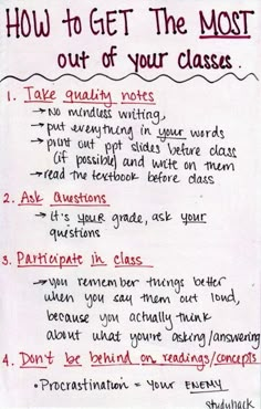 a piece of paper with writing on it that says how to get the most out of your classes