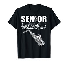 PRICES MAY VARY. Senior Band Mom 2025 Marching Band Class of 2025 Saxophone Men Women Gift Shirt. Gift for mom, dad, grandfather, grandmother, grandma, grandpa, pawpaw, nana, mimi, gigi, granny, grammy, mother in law, papa, mama, aunt, uncle, sister, brother This gift is also great for birthday gifts, an awesome present for Birthday, Mother’s Day Father’s Day Gifts, New Year, Christmas gift. Thanksgiving gifts. Halloween Gifts. Lightweight, Classic fit, Double-needle sleeve and bottom hem Marching Band Shirts, Band Mom Shirts, Present For Birthday, Mom Graphic Tees, Band Mom, Class Of 2025, Birthday Mother, Spirit Shirts, T Shirt Image